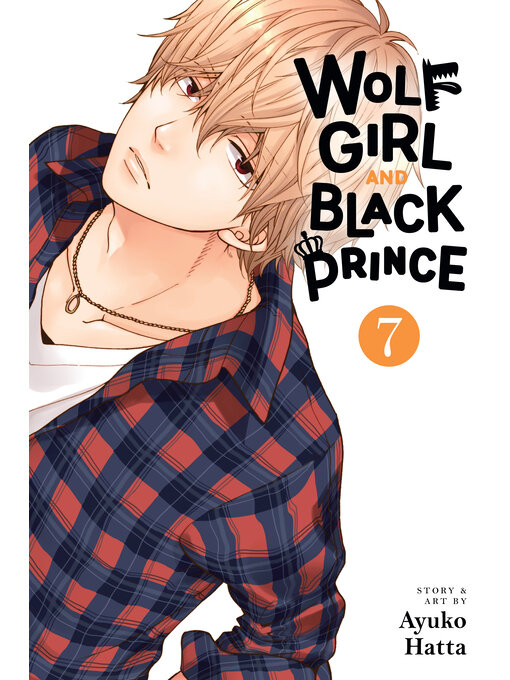 Title details for Wolf Girl and Black Prince, Volume 7 by Ayuko Hatta - Available